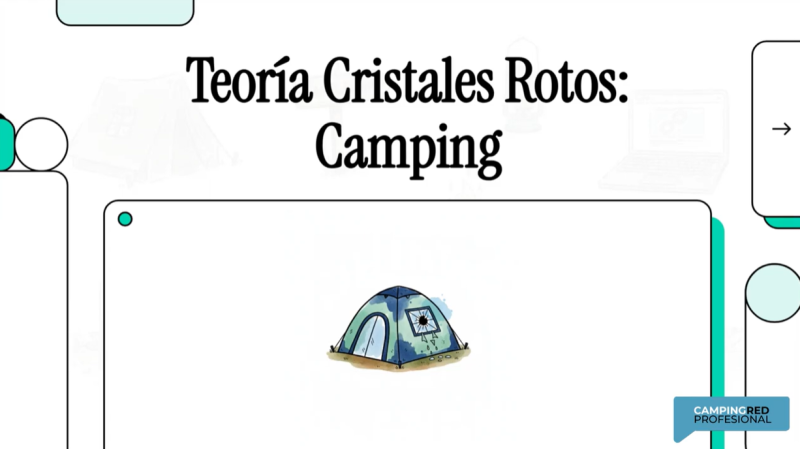 Teoría de los cristales rotos en campings